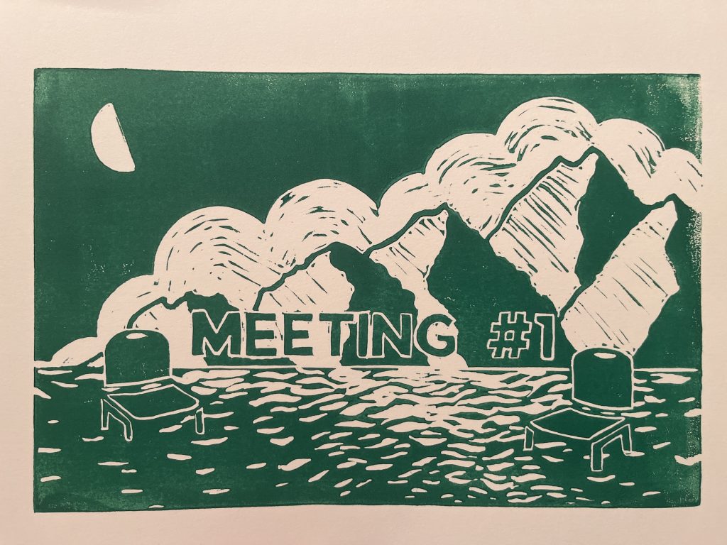 A dark green linocut print of two stacking chairs in a shallow river, sitting on either side of text reading "Meeting #1" in all caps. In the background there is a mountain range, behind which a large white cloud and a half moon are visible in an otherwise clear sky.